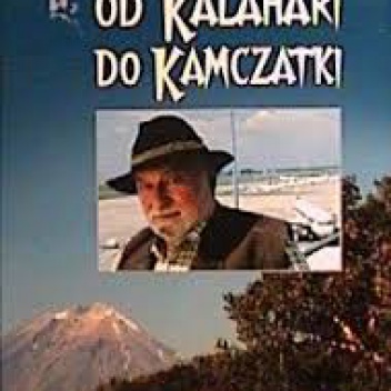 Od Kalahari do Kamczatki - Andrzej Jan Kumor