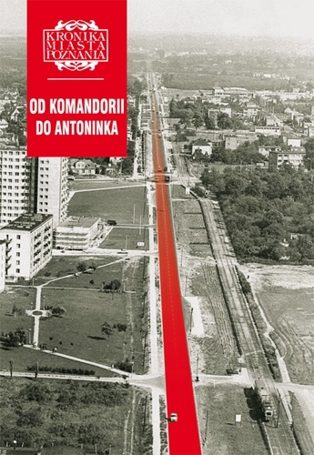 Od Komandorii do Antoninka KMP 4/2010 - praca zbiorowa