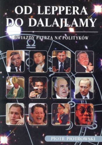 Od Leppera do Dalajlamy. Gwiazdy patrzą na polityków - Piotr Piotrowski