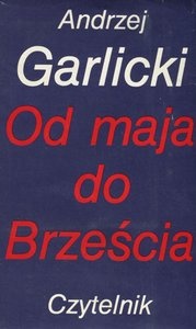 Od maja do Brześcia - Andrzej Garlicki