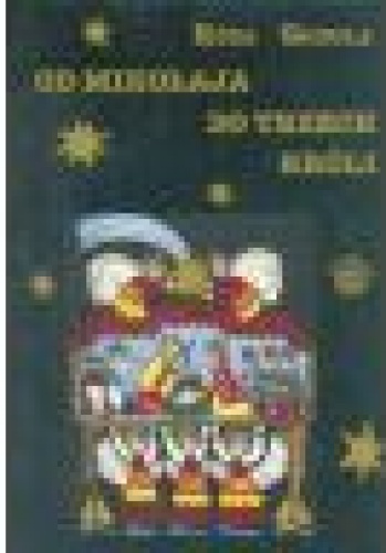 Od Mikołaja do Trzech Króli. O roli daru w obrzędzie - Róża Godula-Węcławowicz