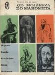 Od Mojżesza do Mahometa - praca zbiorowa