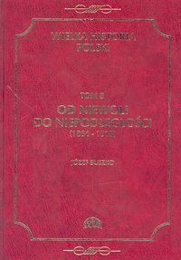 Od niewoli do niepodległości (1864-1918) - Józef Buszko