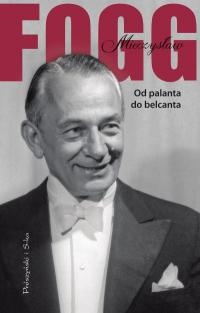Od palanta do belcanta - Mieczysław Fogg