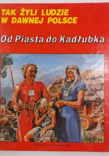 Od Piasta do Kadłubka - Marek Cetwiński
