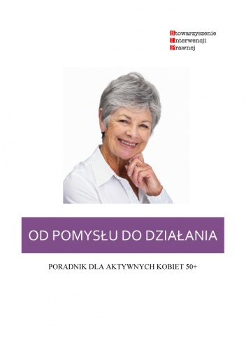 Od pomysłu do działania - poradnik dla kobiet aktywnych 50+