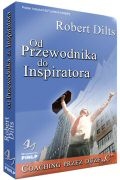 Od Przewodnika do Inspiratora czyli Coaching przez Duże "C" - Robert Dilts
