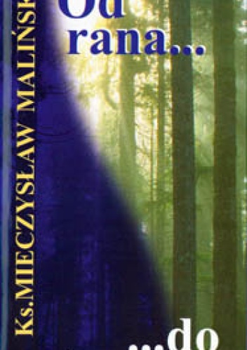 Od rana do wieczora - Mieczysław Maliński