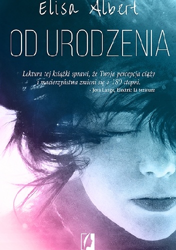 Od urodzenia - Elisa Albert