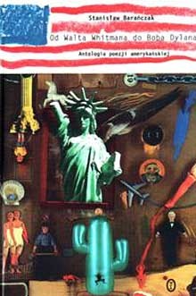 Od Walta Whitmana do Boba Dylana. Antologia poezji amerykańskiej - Stanisław Barańczak