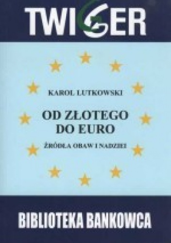 Od złotego do Euro - Karol Lutkowski