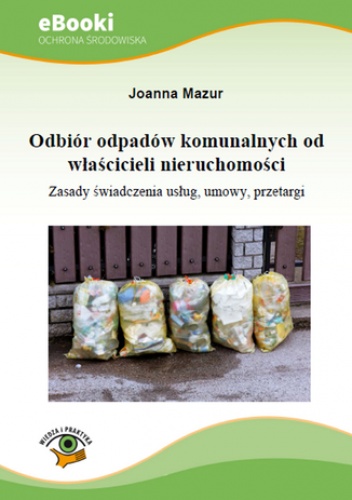 Odbiór odpadów komunalnych od  właścicieli nieruchomości - Joanna Mazur