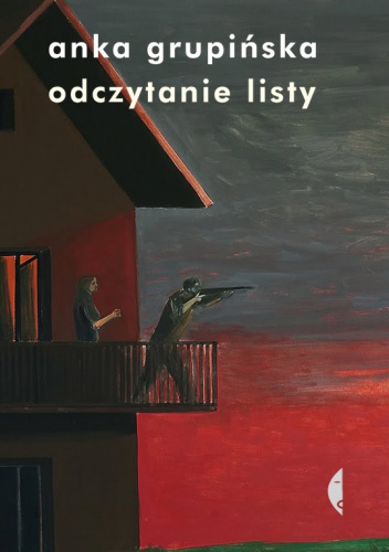 Odczytanie listy - Anka Grupińska