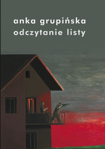 Odczytanie listy. Opowieści o warszawskich powstańcach Żydowskiej Organizacji Bojowej - Anka Grupińska