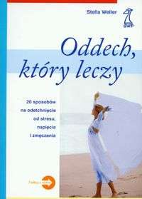 Oddech, który leczy - Stella Weller
