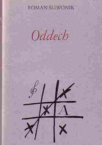 Oddech - Roman Śliwonik