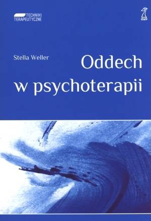 Oddech w psychoterapii - Stella Weller