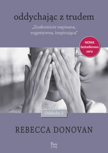 Oddechy (Tom 2). Oddychając z trudem - Rebecca Donovan