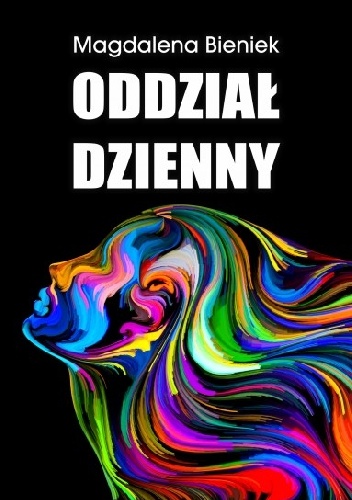 Oddział dzienny - Magdalena Bieniek