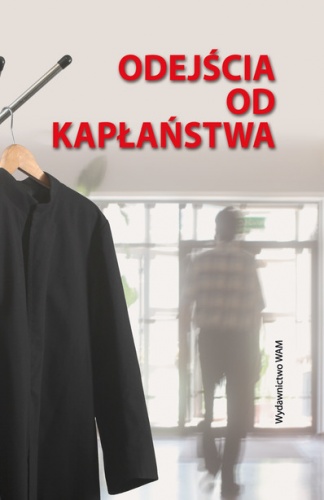 Odejścia od kapłaństwa: Studium historyczno-psychologiczne