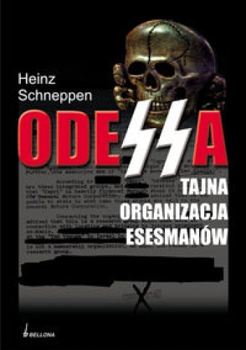 Odessa - tajna organizacja esesmanów - Schneppen Heinz