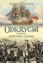 Odkrycia. Podróże kapitana Cooka - Nicholas Thomas
