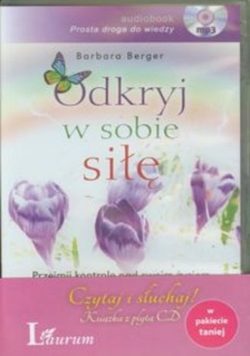 Odkryj w sobie siłę z płytą CD - Barbara Berger