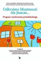 Odkryjmy Montessori raz jeszcze… - Renata Czekalska