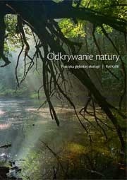 Odkrywanie natury. Praktyka głębokiej ekologii - Ryś Kulik