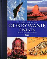 Odkrywanie świata. Polacy na sześciu kontynentach - Ryszard Badowski