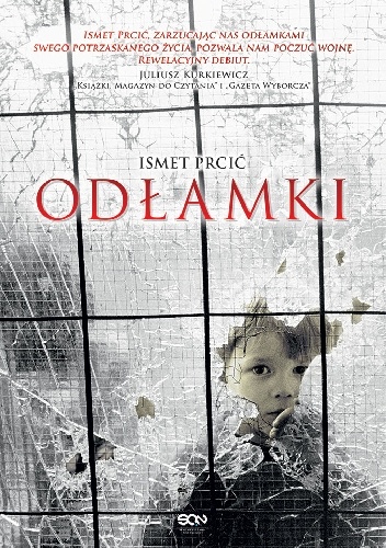 Odłamki - Ismet Prcić