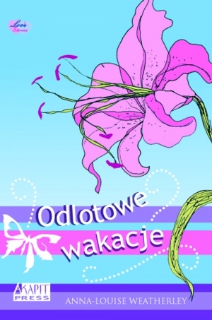 Odlotowe wakacje - Anna-Louise Weatherley
