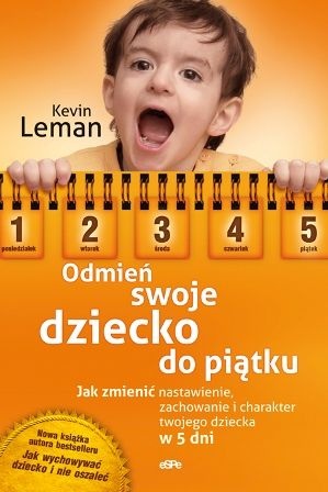 Odmień swoje dziecko do piątku - Kevin Leman