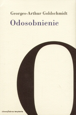 Odosobnienie - Georges-Arthur Goldschmidt