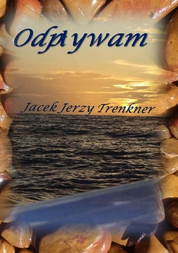 Odpływam - Jacek Jerzy Trenkner
