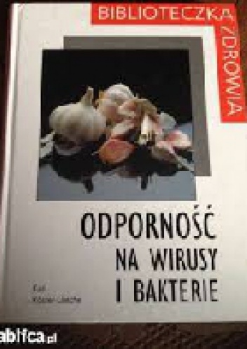 Odpornosc na wirusy i bakterie - Kari Koster-Losche