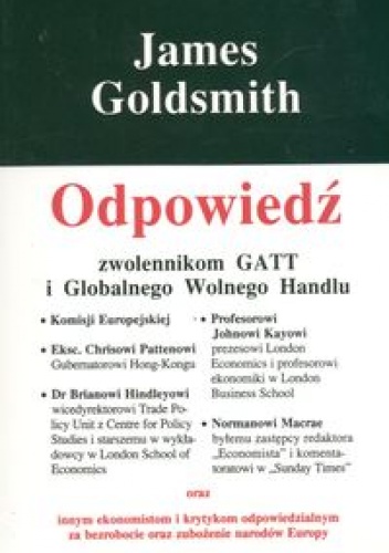 Odpowiedź zwolennikom GATT i Globalnego Wolnego Handlu - Goldsmith James - James Goldsmith