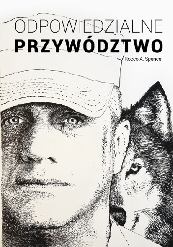 Odpowiedzialne Przywództwo - Rocco A. Spencer
