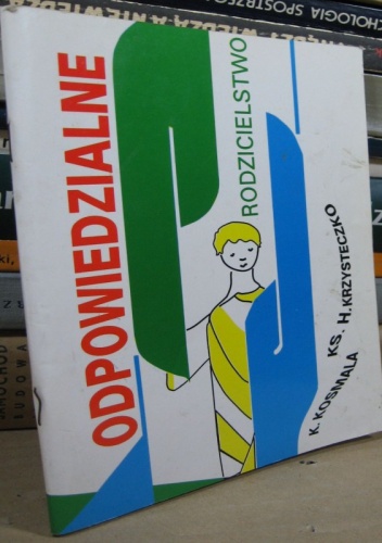 Odpowiedzialne rodzicielstwo - Klaudia Kosmala