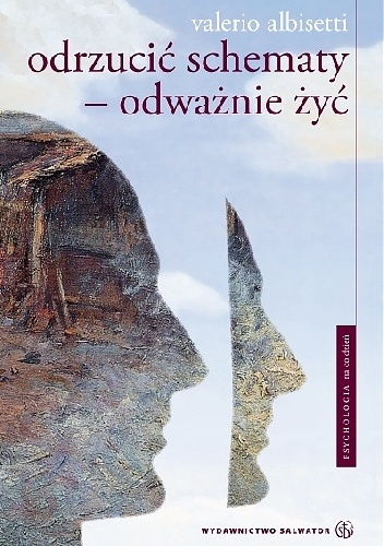 Odrzucić schematy - odważnie żyć - Valerio Albisetti