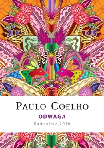 Odwaga. Kalendarz 2016 - Paulo Coelho