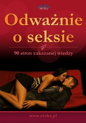 Odważni o seksie - Anna Popis-Witkowska, Adrian Gasz