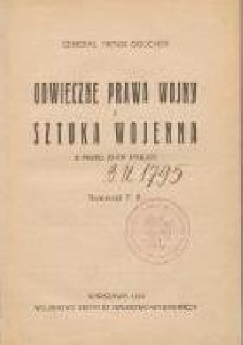 Odwieczne prawa wojny i Sztuka wojenna z przed 23-ch stuleci - Generał Artur Boucher