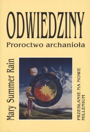 Odwiedziny : proroctwo archanioła - Mary Summer Rain