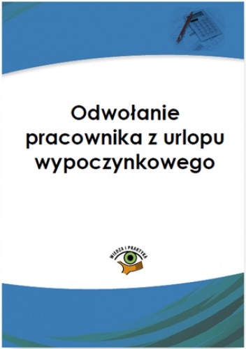 Odwołanie pracownika z urlopu wypoczynkowego - praca zbiorowa