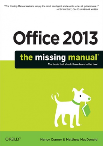 Office 2013: The Missing Manual - Matthew MacDonald, Nancy Conner