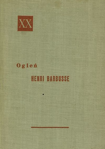 Ogień. Dziennik pewnego oddziału - Henri Barbusse