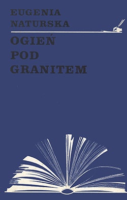 Ogień pod granitem: o Bolesławie Prusie - Eugenia Naturska