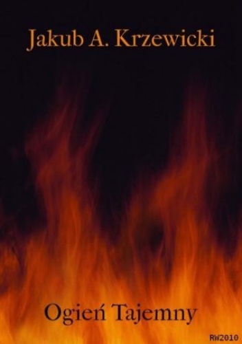 Ogień Tajemny - Krzewicki Jakub