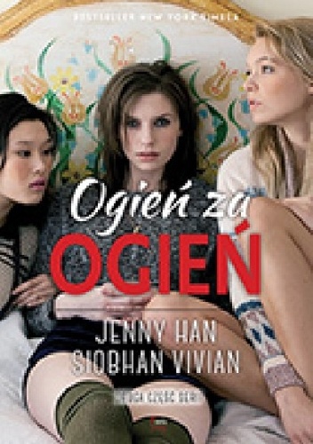 Ogień za ogień - Jenny Han, Siobhan Vivian